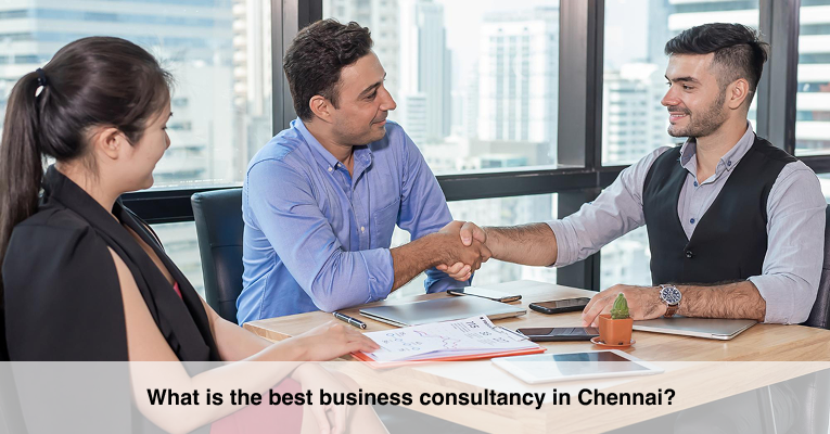 What is the best business consultancy in Chennai_