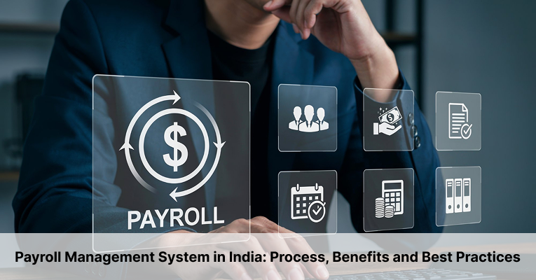 Payroll Management System in India Process_ Benefits and Best Practices